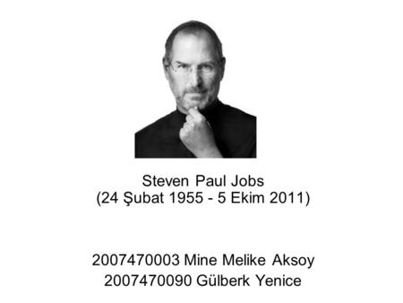 Steven Paul Jobs (24 Şubat Ekim 2011)