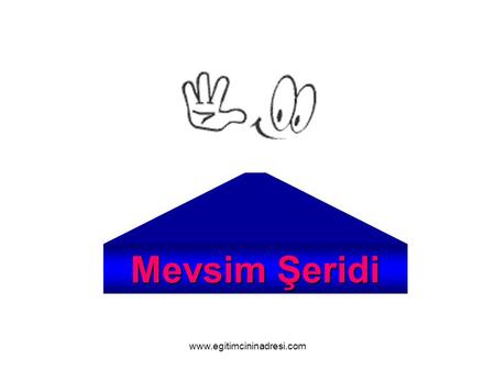Mevsim Şeridi www.egitimcininadresi.com.