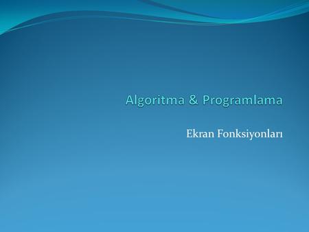 Algoritma & Programlama