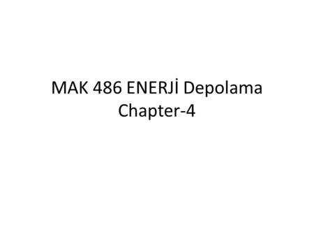 MAK 486 ENERJİ Depolama Chapter-4