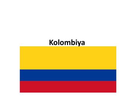 Kolombiya.