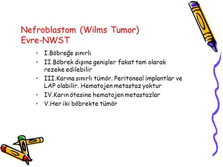 Nefroblastom (Wilms Tumor) Evre-NWST
