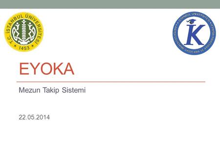 EYOKA Mezun Takip Sistemi 22.05.2014.