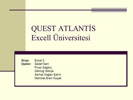 QUEST ATLANTİS Excell Üniversitesi