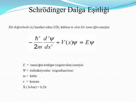 Schrödinger Dalga Eşitliği