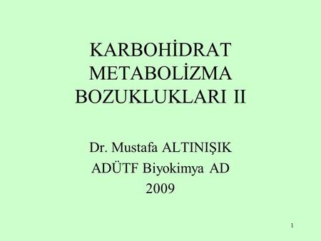 KARBOHİDRAT METABOLİZMA BOZUKLUKLARI II