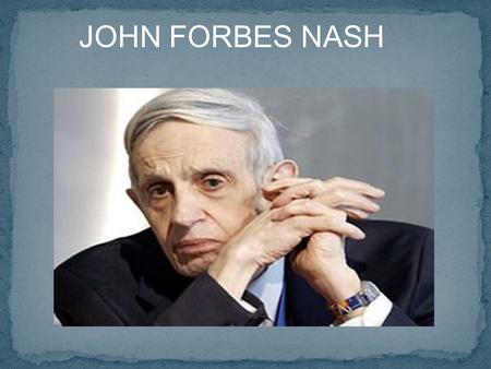 JOHN FORBES NASH.