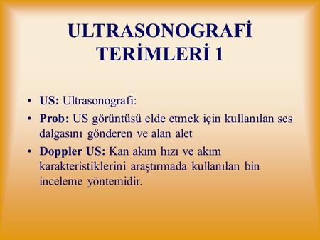 ULTRASONOGRAFİ TERİMLERİ 1