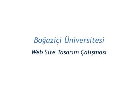Boğaziçi Üniversitesi Web Site Tasarım Çalışması