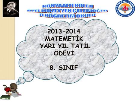 2013-2014 MATEMETİK YARI YIL TATİL ÖDEVİ 8. SINIF.