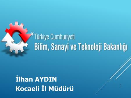 12.04.2017 İlhan AYDIN Kocaeli İl Müdürü.
