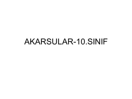 AKARSULAR-10.SINIF.