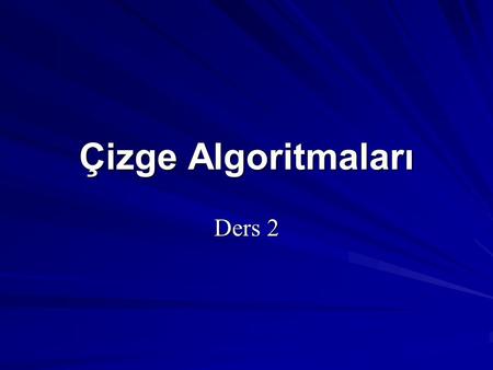 Çizge Algoritmaları Ders 2.