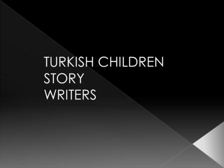 TURKISH CHILDREN      STORY