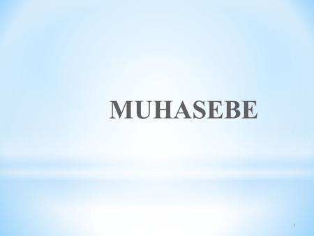 MUHASEBE 1 1.