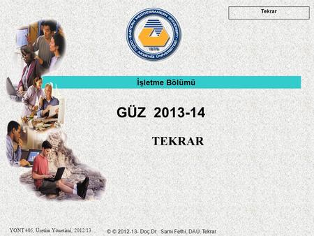 İşletme Bölümü GÜZ 2013-14 TEKRAR.