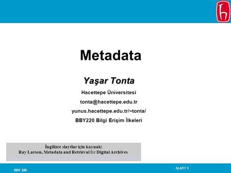 Metadata Yaşar Tonta Hacettepe Üniversitesi