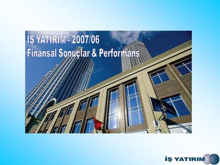İŞ YATIRIM İş Bankası’nın yatırım kolu ve Türkiye’nin en büyük yatırım bankacılığı kuruluşu olan İş Yatırım, ülkede halka açık tek aracı kurum olarak.
