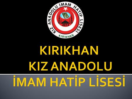 Okulumuz 07.10.2013 tarihinde Kırıkhan Cumhuriyet Ortaokulunun 3 ve 4. Katında öğretime başladı. Aralık 2013’den itibaren Kırıkhan Anadolu İmam Hatip.