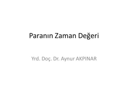 Yrd. Doç. Dr. Aynur AKPINAR