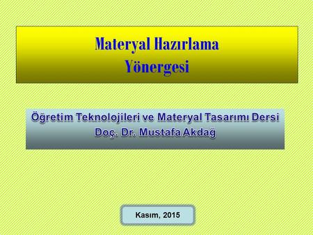 Öğretim Teknolojileri ve Materyal Tasarımı Dersi