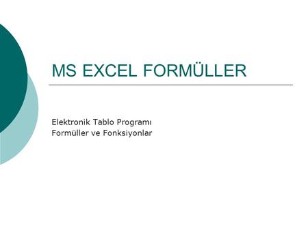 Elektronik Tablo Programı Formüller ve Fonksiyonlar