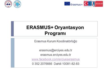 ERASMUS+ Oryantasyon Programı