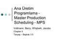Ana Üretim Programlama - Master Production Scheduling - MPS