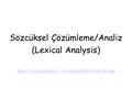 Sözcüksel Çözümleme/Analiz (Lexical Analysis)
