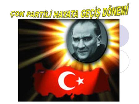 Çağdaş ve uygar bir Türkiye idealini taşıyan Mustafa Kemal hedeflerinden biride demokrasiyi yerleştirmekti… Bu sistemde oy verilecek herkesin bu hakkını.