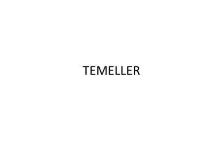 TEMELLER.