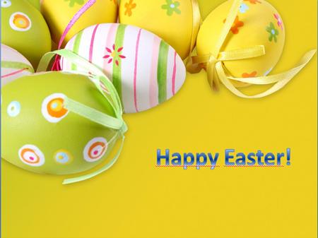 HAPPY EASTER! MUTLU PASKALYALAR ! Hepinizin Paskalya Bayramını kutluyoruz. Paskalya bizim kültürümüzde kutlanan bir bayram değil ama aynı dönemde bizim.