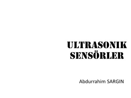 Ultrasonik sensörler 