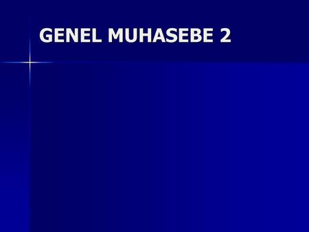 GENEL MUHASEBE 2.