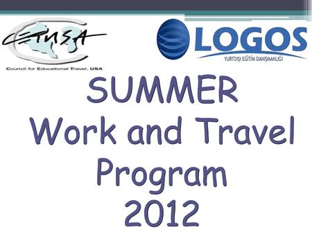 SUMMER Work and Travel Program 2012.