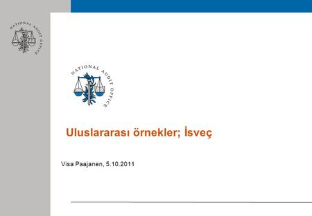 Uluslararası örnekler; İsveç Visa Paajanen, 5.10.2011.