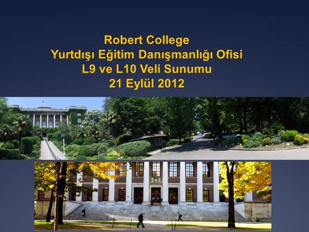RC Mezunlarının Çoğu Üniversiteye Türkiye’de Devam Etmektedirler.