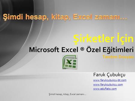 Şirketler İçin Microsoft Excel ® Özel Eğitimleri Tanıtım Dosyası