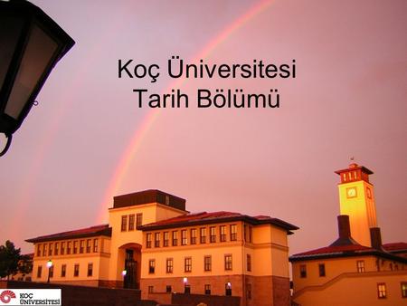 Koç Üniversitesi Tarih Bölümü