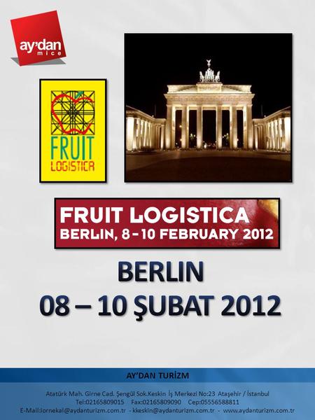 BERLIN 08 – 10 ŞUBAT 2012 AY’DAN TURİZM 4/2/2017 8:41 PM