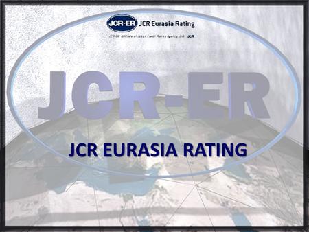 JCR EURASIA RATING.