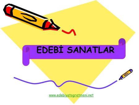 EDEBİ SANATLAR www.edebiyatogretmeni.net.