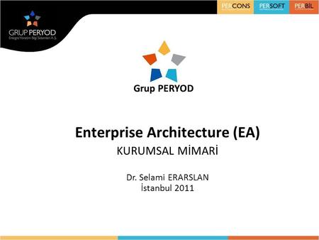 Enterprise Architecture (EA) KURUMSAL MİMARİ