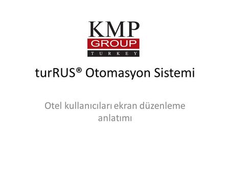 turRUS® Otomasyon Sistemi
