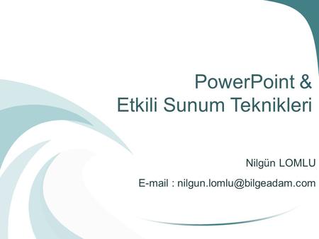PowerPoint & Etkili Sunum Teknikleri