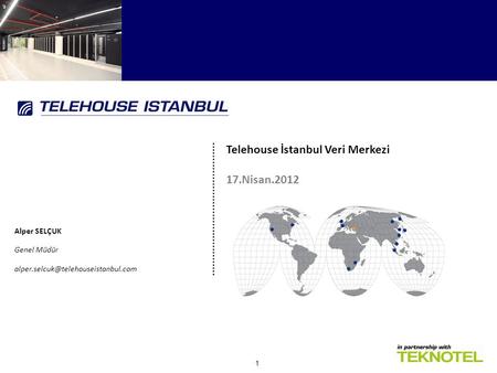 Telehouse İstanbul Veri Merkezi 17.Nisan.2012