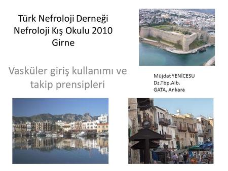 Türk Nefroloji Derneği Nefroloji Kış Okulu 2010 Girne