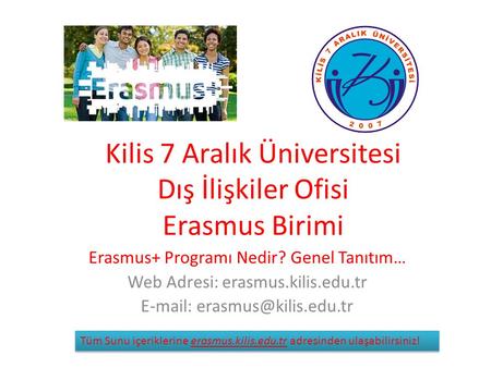Kilis 7 Aralık Üniversitesi Dış İlişkiler Ofisi Erasmus Birimi