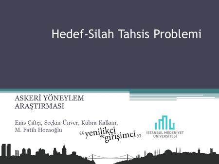 Hedef-Silah Tahsis Problemi