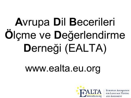Avrupa Dil Becerileri Ölçme ve Değerlendirme Derneği (EALTA)